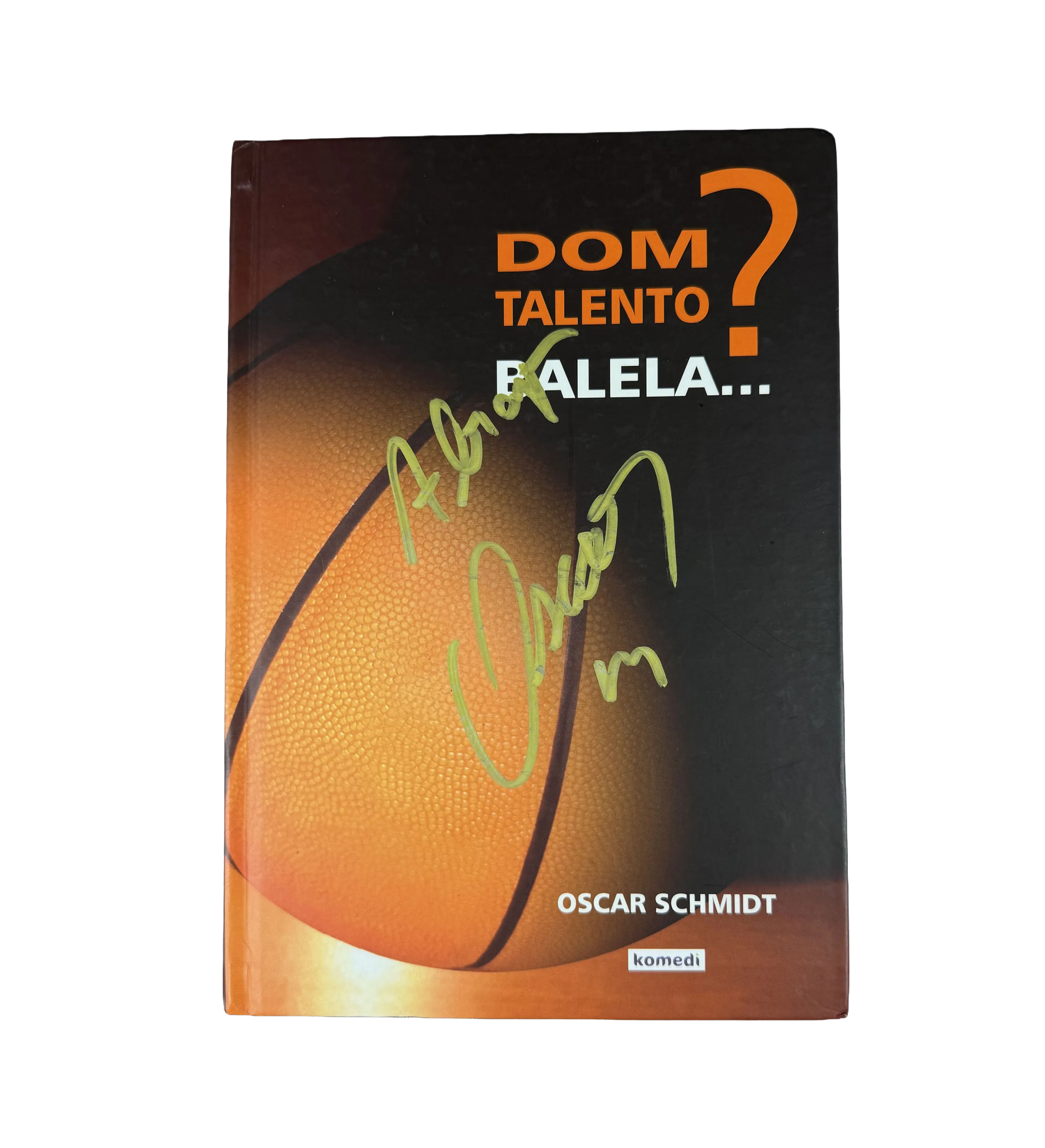 Book – Dom? Talento? Balela! / 2008 – Hardcover Edition – Signed by Oscar Schmidt “Holy Hand” — imagem 1 de 2