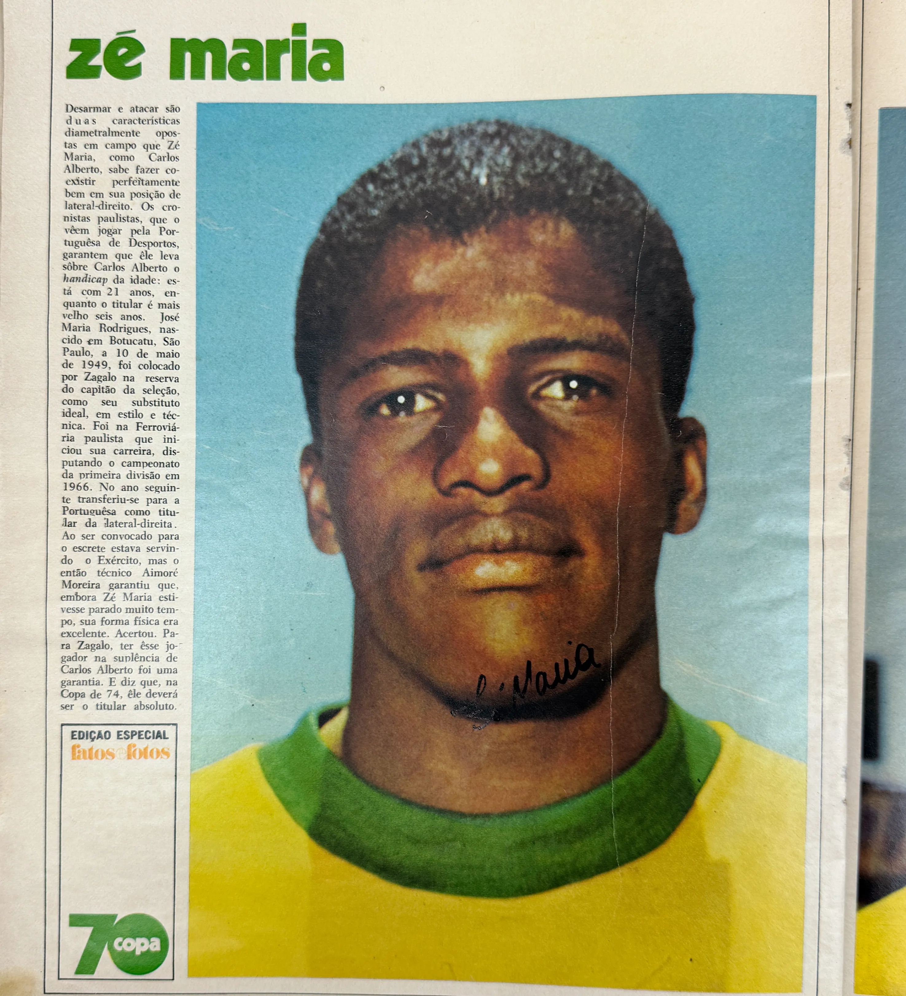 Fatos e Fotos Magazine - Special Ed. - June/1970 - The Giants of the World Cup - Autographed by the entire squad - Including Pele / Felix / C. Alberto / Brito / Piazza / Clodoaldo / Gerson / Rivelino / Jairzinho / Tostao / Ado / Leao / Ze Maria / Joel / R. Miranda / Dario / Caju / Edu and Zagallo — imagem 16 de 22