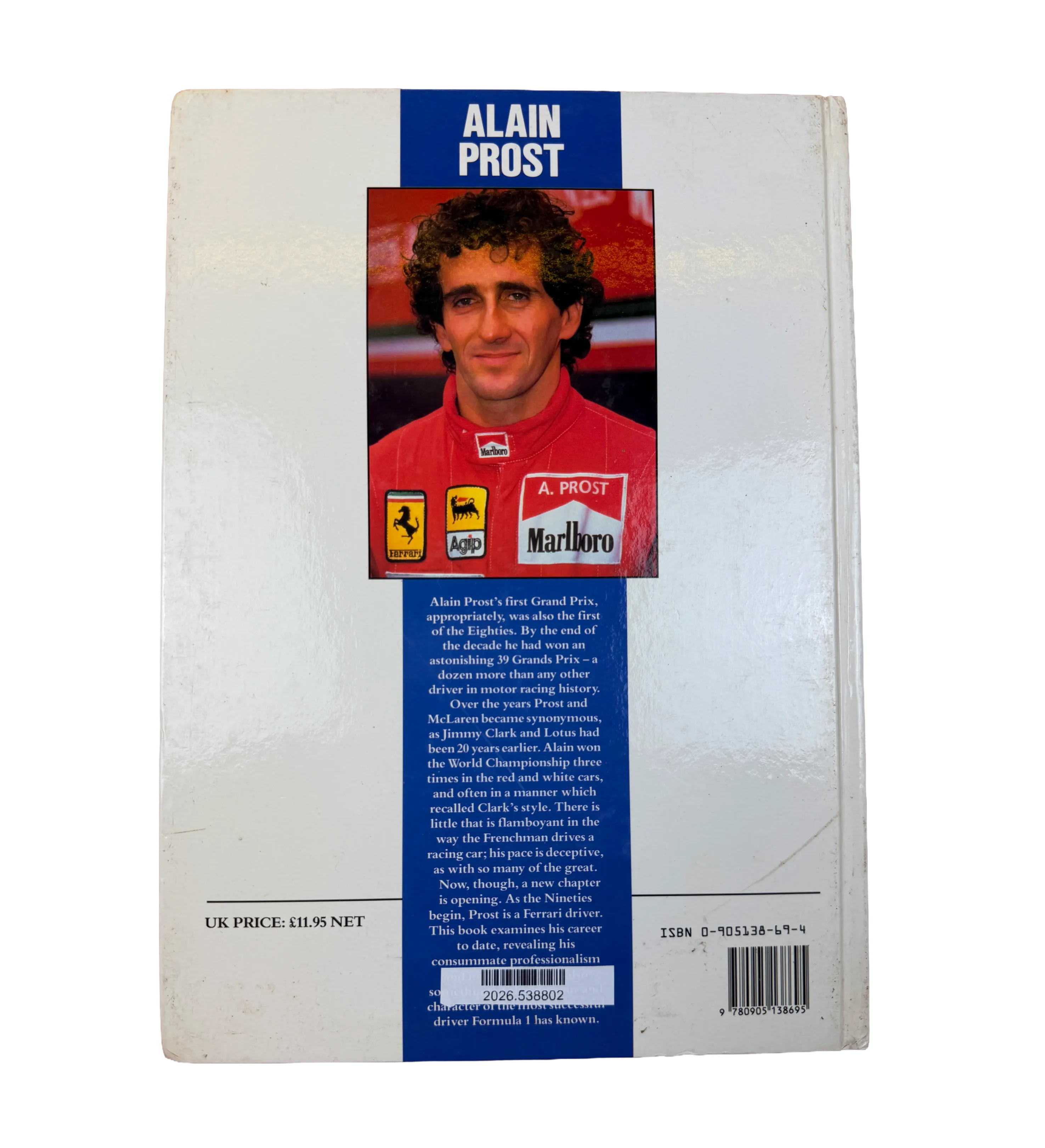 Livro Capa Dura Importado Alain Prost Driver Profiler 3 1990 Autografado Pelo Piloto E Pelo Escritor Nigel Roebuck — imagem 2 de 3
