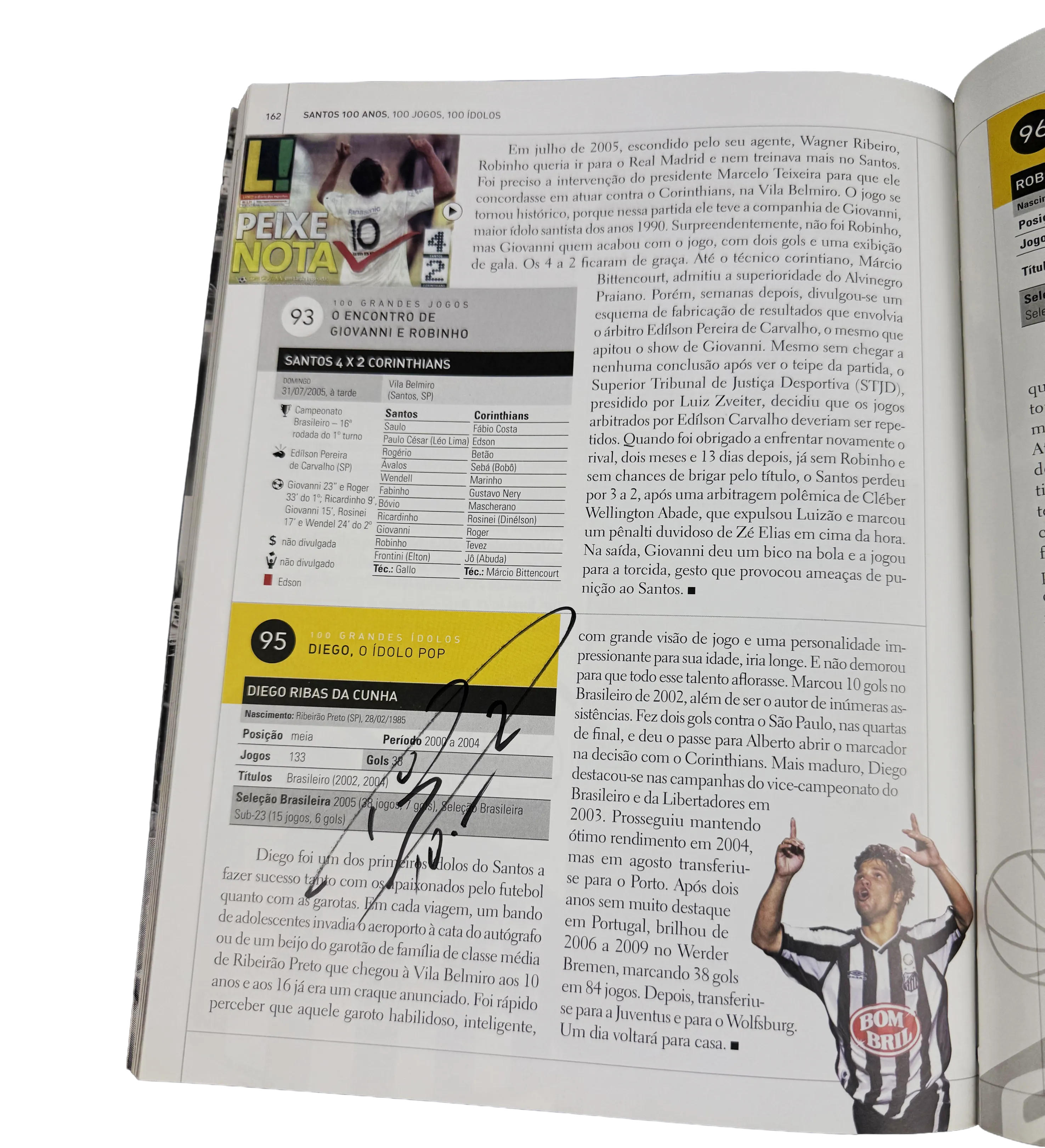 Livro Santos 100 Anos / 100 Jogos / 100 Idolos - 2012 - Autografado pelo Rei Pele / Pepe / Mengalvio / Lima / Clodoaldo / Serginho / C. Sampaio / Paulinho / Giovanni / Zetti / Fabio Costa / Leo Ganso / Elano / Robinho / Diego e o Craque Neymar — imagem 5 de 7